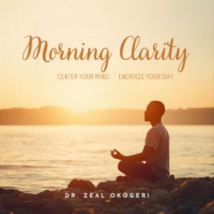 Morning Clarity: Center Your Mind, Energize Your Day