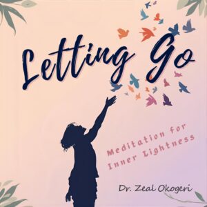 Letting Go: A Meditation for Inner Lightness